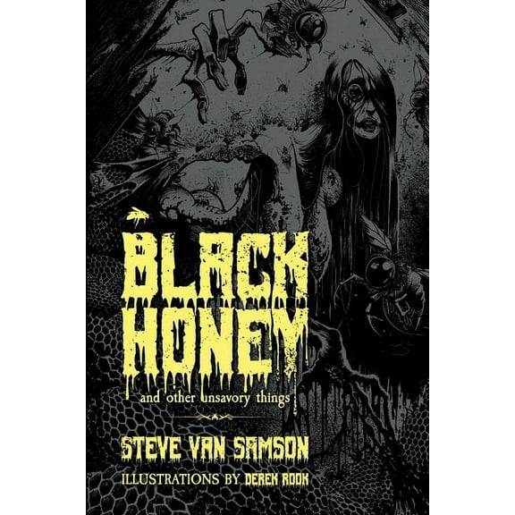 Black Honey And Other Unsavory Things, (Paperback)