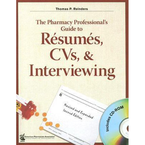 Pre-Owned The Pharmacy Professional's Guide to Resumes, Cvs & Interviewing (Paperback) 1582120765 9781582120768