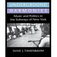 thumbnail image 1 of Harmonies Souterraines : Musique et Politique dans les Métros de New York, 1 of 2