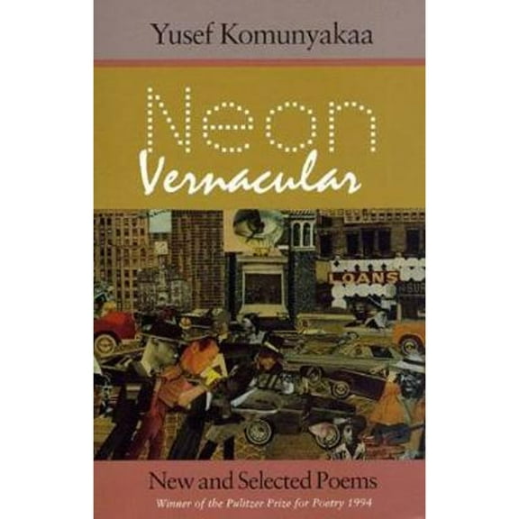 Pre-Owned Neon Vernacular: New and Selected Poems (Paperback) 0819512117 9780819512116
