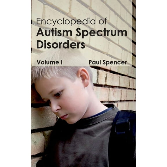 Encyclopedia of Autism Spectrum Disorders: Volume I (Hardcover)