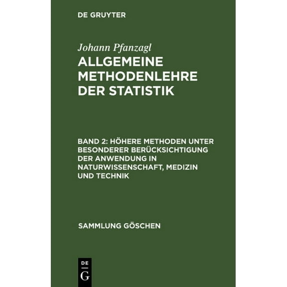 Sammlung GÃ¶schen HÃ¶here Methoden unter besonderer BerÃ¼cksichtigung der Anwendung in Naturwissenschaft, Medizin und Technik, Book 747, (Hardcover)