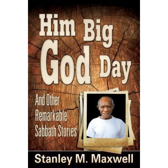 Pre-Owned Him Big God Day and Other Remarkable Sabbath Stories (Paperback) 0816326177 9780816326174