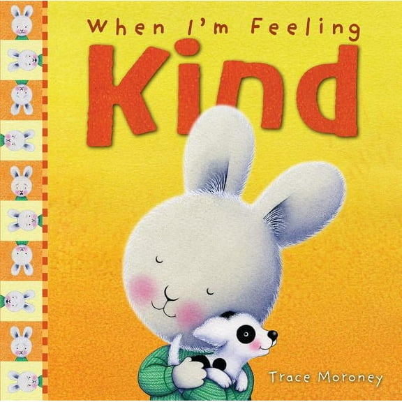 The Feelings Series: When I'm Feeling Kind (Hardcover)