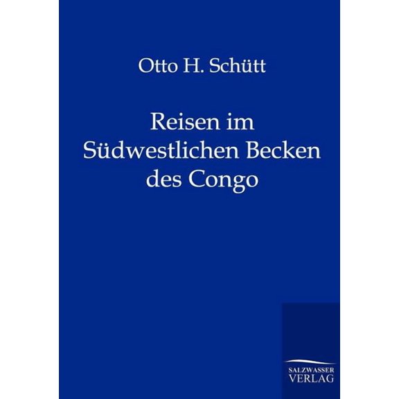 Reisen im S?dwestlichen Becken des Congo