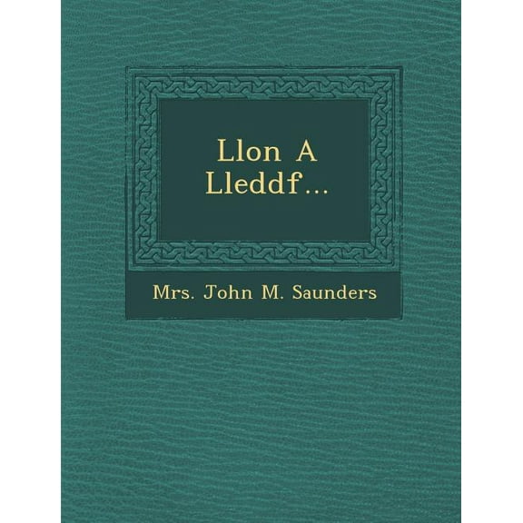Llon a Lleddf... (Paperback)