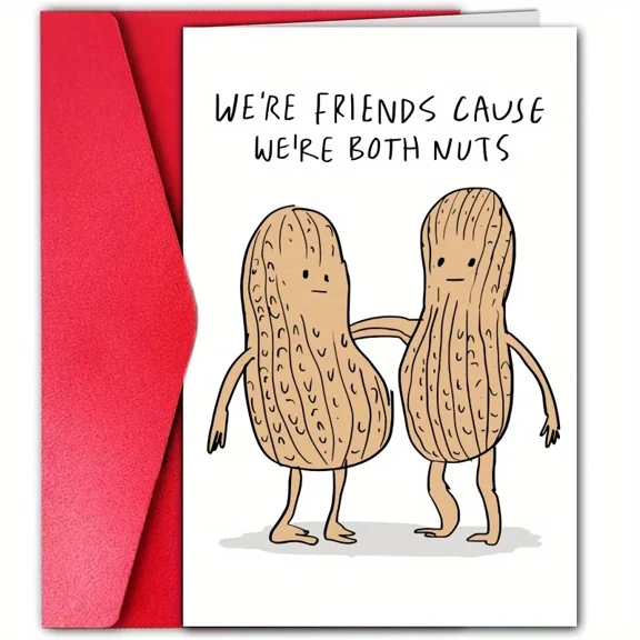 We're Friends Because We're Both Nuts Greeting Card - Funny Friendship Card with Envelope - Perfect for Best Friends, Birthdays, or Special Occasions