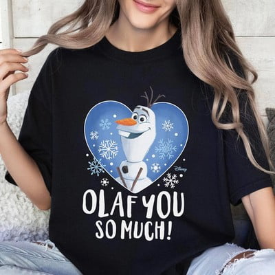 Disney Cute Frozen Olaf You So Much T-shirt Unisex, S-5XL