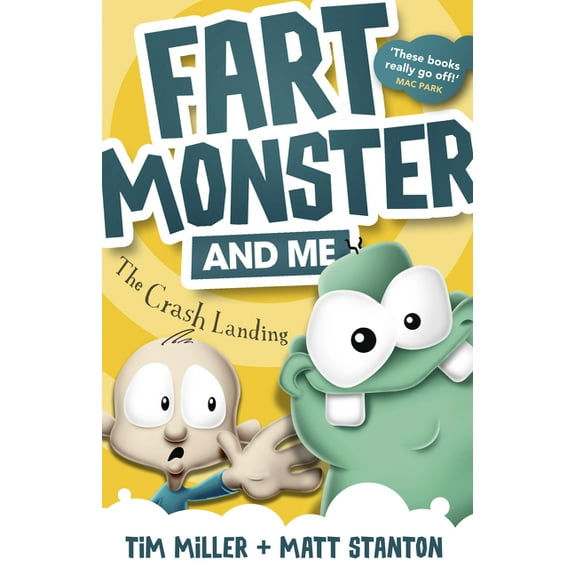 Fart Monster and Me: Fart Monster and Me: The Crash Landing (Fart Monster and Me, #1) (Paperback)