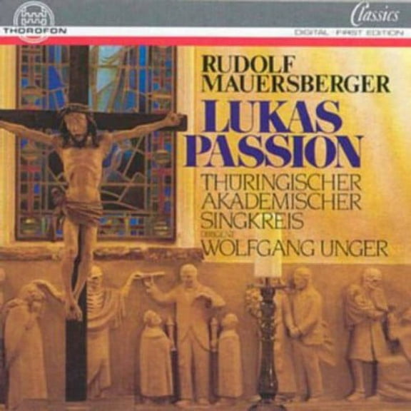 Rudolf Mauersberger - Lukas Passion - Music & Performance - CD