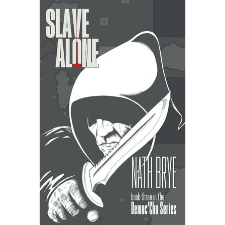 Slave Alone, (Paperback)