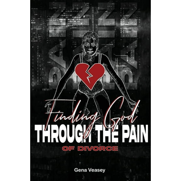 Finding God Through The Pain Of Divorce (Paperback)