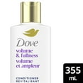 thumbnail image 2 of Dove Conditioner Volume & Fullness Bio-Protein Care + Biotin, 355 ml, 2 of 6