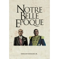 Notre Belle Epoque, (Hardcover)