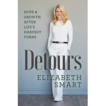 Detours: Hope and Growth after Life's Hardest Turns (Hardcover)