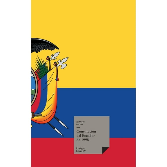 Leyes ConstituciÃ³n de Ecuador de 1998, Book 89, (Hardcover)