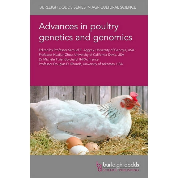 Burleigh Dodds Agricultural Science Advances in Poultry Genetics and Genomics, Book 79, (Hardcover)