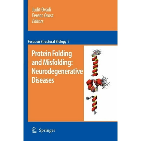 Focus on Structural Biology Protein Folding and Misfolding: Neurodegenerative Diseases, Book 7, (Paperback)