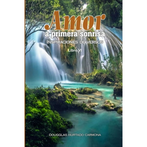 Amor a Primera Sonrisa.Libro VI, (Paperback)