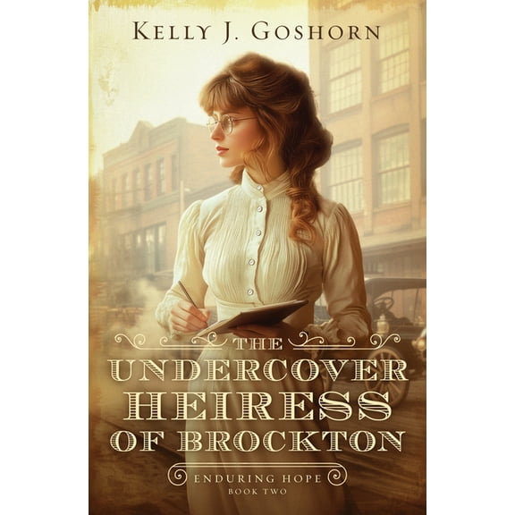Enduring Hope The Undercover Heiress of Brockton: Volume 2, (Paperback)