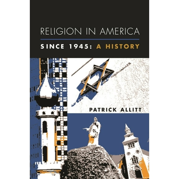 Columbia Histories of Modern American Li Religion in America Since 1945: A History, (Hardcover)