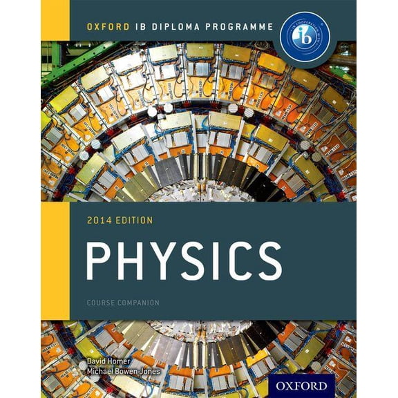 Ib Diploma Program IB Physics Course Book: 2014 Edition: Oxford IB Diploma Program, (Paperback)