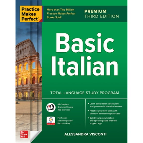 Pre-Owned Practice Makes Perfect: Basic Italian, Premium Third Edition (Paperback) by Alessandra Visconti