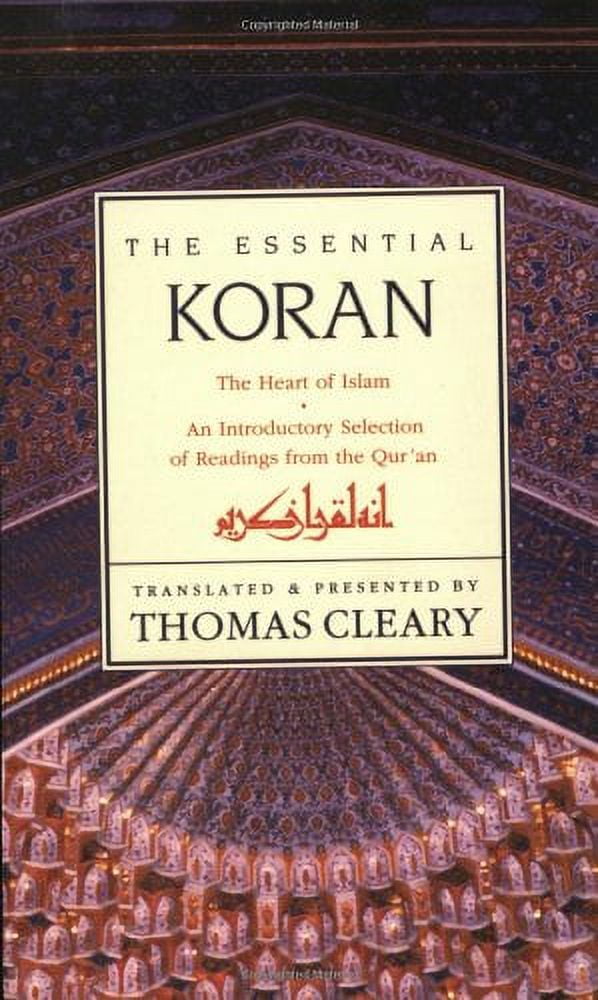Essential Koran, the PB: The Heart of Islam - An Introductory Selection of Readings from the Quran (Revised), (Paperback)