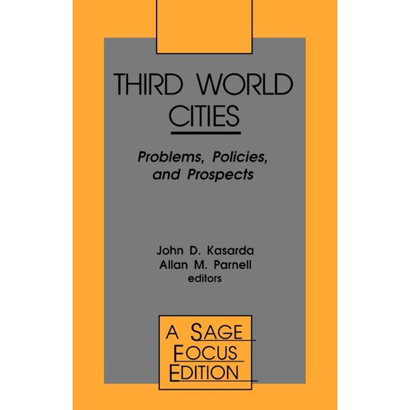 Sage Focus Editions Third World Cities: Problems, Policies and Prospects, Book 148, (Paperback)