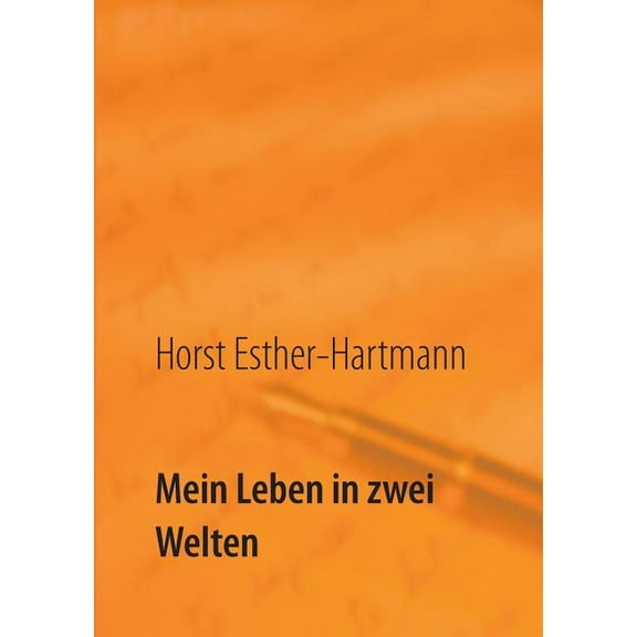 Mein Leben in zwei Welten: Lebenserinnerungen, (Paperback)
