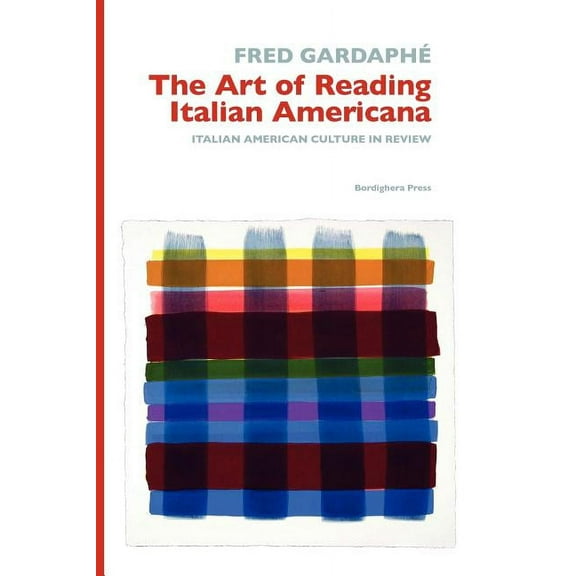 Saggistica The Art of Reading Italian Americana, (Paperback)