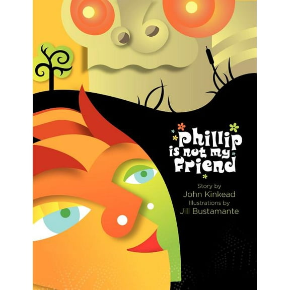 Phillip is not my Friend, (Paperback)