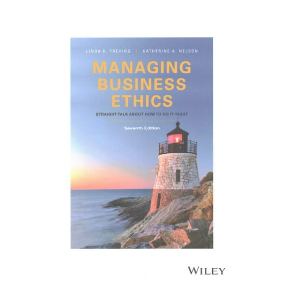 Pre-Owned Managing Business Ethics Straight Talk about How to Do It Right