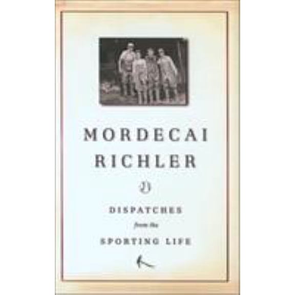 Pre-Owned Dispatches from the Sporting Life (Hardcover) 1585743232 9781585743230