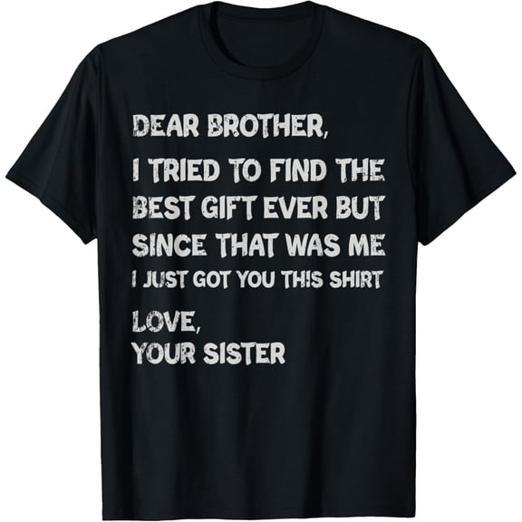 Fathers Day Presents for Brother Mens Clothing T-Shirt