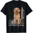 thumbnail image 1 of I Got That Dog in Me Funny Golden Doodle Meme Doodle Mom Camiseta, 1 of 2