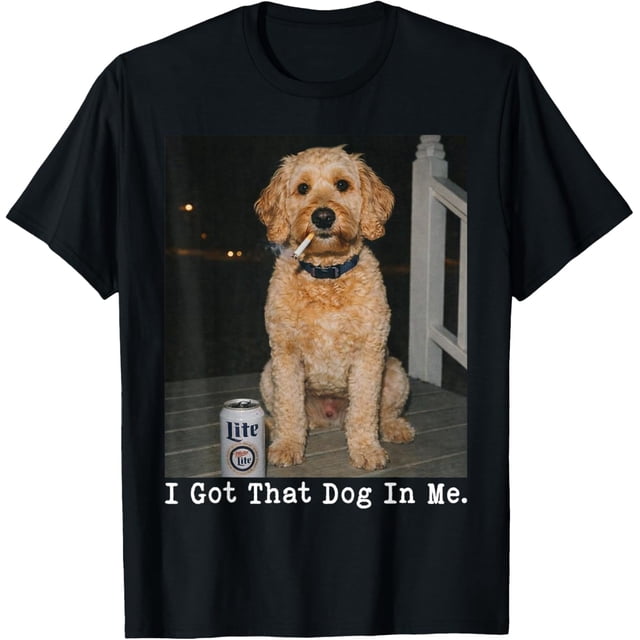 I Got That Dog in Me Funny Golden Doodle Meme Doodle Mom Camiseta