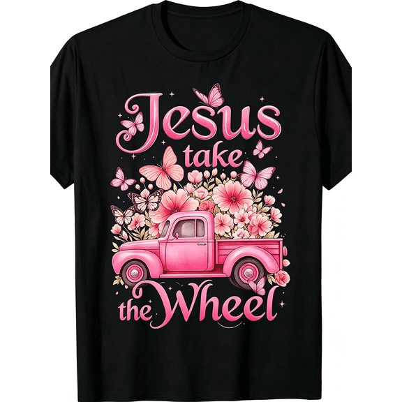 Jesus Take The Wheel Vintage Pink Truck Floral Butterfly Christian T-Shirt, Religious Inspirational Country Style Graphic Women Casual Top