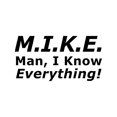 thumbnail image 2 of Funny Mike T-Shirt - 'Knows everything' Humor Gift for Men - Birthday & Father's Day, 2 of 7