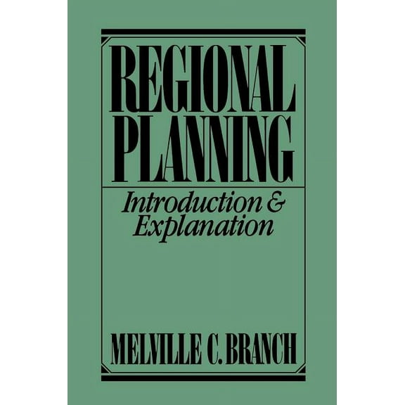 Regional Planning: Introduction and Explanation, (Hardcover)