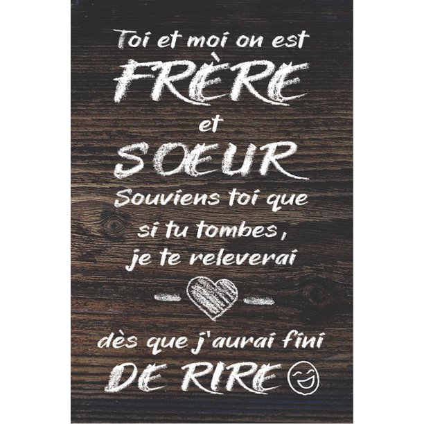 Toi Et Moi On Est Frere Et Soeur Carnet De Notes Cadeau D Anniversaire Cadeau Pour Sa Soeur Son Frere Ligne Petit Format 15 24 X 22 86 Cm Paperback Walmart Com Walmart Com