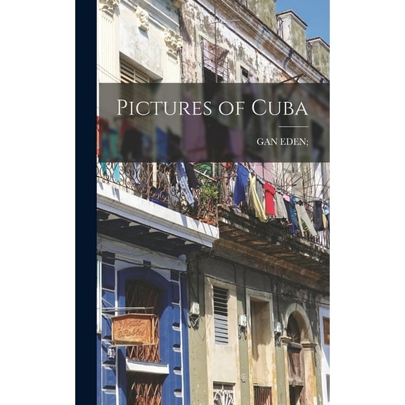 Pictures of Cuba, (Hardcover)