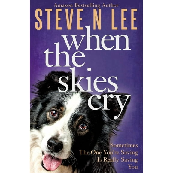 Books for Dog Lovers When The Skies Cry, Book 2, (Paperback)