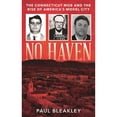 thumbnail image 1 of Pre-Owned No Haven: The Connecticut Mob and the Rise of America's Model City, 9781538192900, 153819290X, Hardcover,, 1 of 1