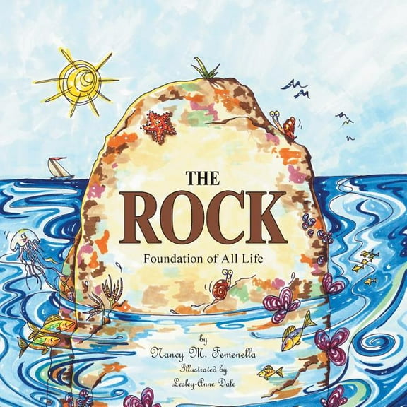 The Rock: Foundation of All Life, (Paperback)