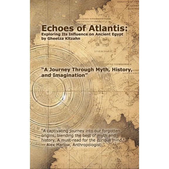 Echoes of Atlantis: Exploring Its Influence on Ancient Egypt, (Paperback)