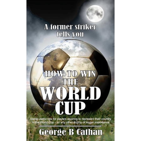 How to Win the World Cup (Paperback)