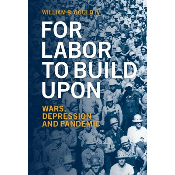 For Labor To Build Upon, (Hardcover)