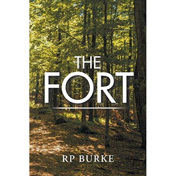 The Fort Paperback 1984561928 9781984561923 RP Burke