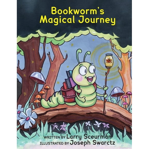 Bookworm's Magical Journey: A Story About Learning to Read, (Paperback)